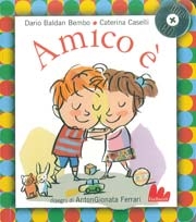 Dario Baldan Bembo, Caterina CaselliAmico . Con CD Audio