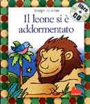 Francesco Tullio AltanIl leone si  addormentato. Con CD audio