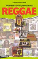 a cura di Fabrizio Lagan: 100 dischi per capire il Reggae