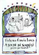 Federico Garcia Lorca4 soldi di sorrisi