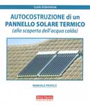 Lucio Sciamanna: Autocostruzione di un pannello solare termico 