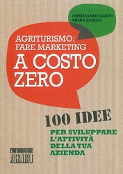 Cristina Bertazzoni, Nicola ZanellaAgriturismo: fare marketing a costo zero
