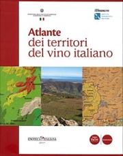 Curato da: Enoteca Italiana di Siena, Ministero delle politiche agricole e forestali, Istituto Geografico MilitareAtlante dei territori del vino italiano
