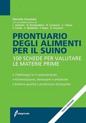 Daniele CevolaniProntuario degli alimenti per il suino - nuova edizione