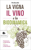 Nicolas JolyLa vigna il vino e la biodinamica