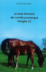 Paolo SalvadoriLe linee femminili del cavallo purosangue - Famiglia (1)