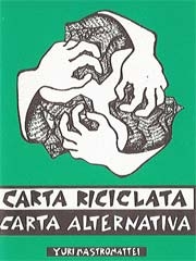 Yuri MastromatteiCarta riciclata carta alternativa