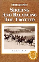 Charles Arthur MclellanThe art of shoeing and balancing the trotter