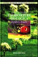 Centro Ricerche Produzioni Vegetali Linee guida per l'agricoltura biologica - fruttiferi e fragola immagine non disponibile