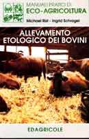 Michael Rist, Ingrid Schragel - Allevamento etologico dei bovini