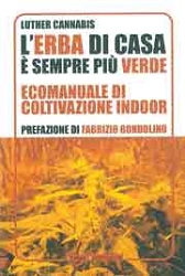 Luther Cannabis -prefazione di Fabrizio Rondolino L'erba di casa è sempre più verde immagine non disponibile