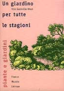 Vita Sackville-West - Un giardino per tutte le stagioni