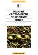 Ivan Ponti, Franco Laffi - Malattie crittogamiche delle piante ortive