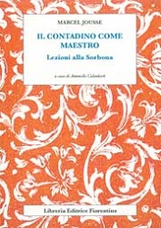 Marcel Jousse Il contadino come maestro - lezioni alla Sorbona immagine non disponibile