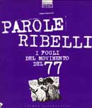 Pablo Echaurren Parole Ribelli. I fogli del movimento del '77 immagine non disponibile