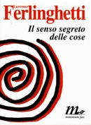 Lawrence Ferlinghetti - Il senso segreto delle cose