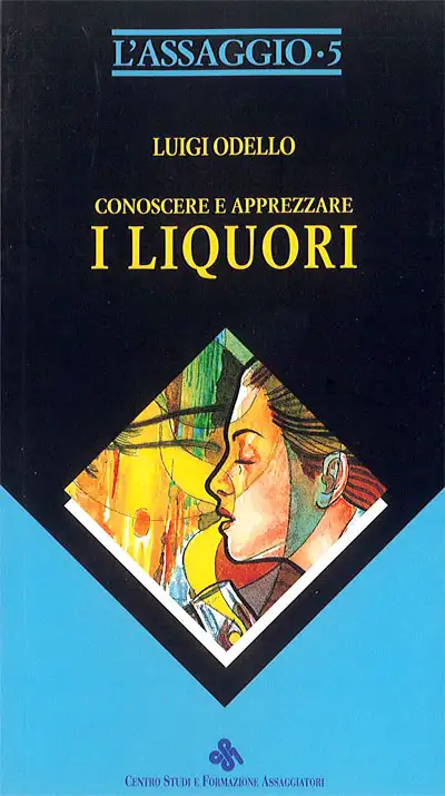 Luigi Odello LAS 5 - Conoscere e apprezzare i liquori  immagine non disponibile