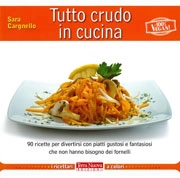 Sara Cargnello - Tutto crudo in cucina