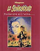 Magnus Lo sconosciuto 1. Poche ore all'alba... immagine non disponibile