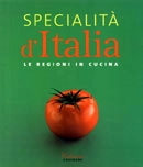 Claudia Piras, Eugenio Medagliani - Specialità d'Italia. Le regioni in cucina