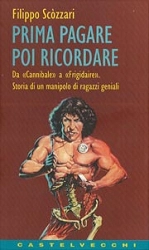 Filippo Scòzzari Prima pagare poi ricordare immagine non disponibile