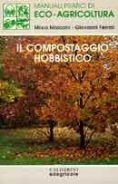 Mirco Marconi, Giovanni Ferrari - Il compostaggio hobbistico