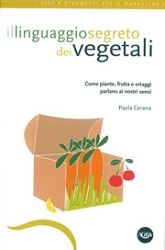 Paola Cerana - Il linguaggio segreto dei vegetali