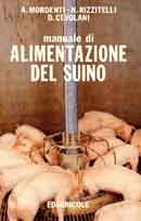 A.Mordenti, N.Rizzitelii, D.Cevolani Manuale di alimentazione del suino immagine non disponibile