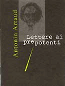 Antonin Artaud Lettere ai prepotenti immagine non disponibile