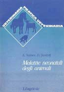 Walser Kurt, Bostedt Hartwig Malattie neonatali degli animali immagine non disponibile