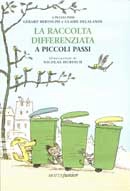 Gerard Bertolini, Claire Delalande La raccolta differenziata a piccoli passi immagine non disponibile