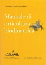 Ehrenfried Pfeiffer, Erica Riese Manuale di orticoltura biodinamica immagine non disponibile