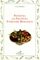 Ugo Fiorini Potatura del frutteto familiare biologico immagine non disponibile