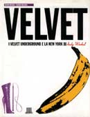 Victor Bockris, Gerard Malanga Velvet. i Velvet Underground e la New York di Andy Warhol immagine non disponibile