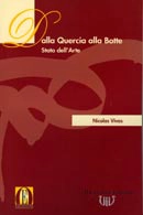 Nicolas Vivas - Dalla quercia alla botte - Stato dell'arte