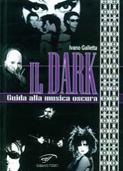 Galletta Ivano Il dark. Guida alla musica oscura immagine non disponibile