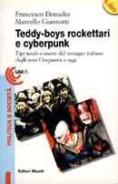 Francesco Donadio,Marcello Giannotti Teddy-Boys Rockettari e CyberPunk immagine non disponibile