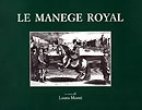 a cura di Laura Monti - Le manege royal