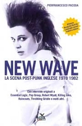 Piefrancesco Pacoda New Wave. La scena post-punk inglese 1978-1982 immagine non disponibile