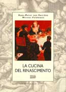 Hans Peter von Peschke,Werner Feldmann - La cucina del rinascimento