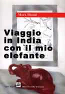 Mark Shand Viaggio in India con il mio elefante immagine non disponibile