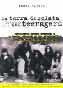 Donna Gaines La terra desolata dei teenagers immagine non disponibile