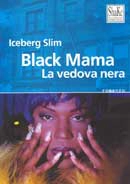 Iceberg Slim Black mama immagine non disponibile