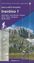 Cristiano Ceresatto, Nicola Nicoletti, Sandro Supino Passi e valli in bicicletta - Trentino 1 immagine non disponibile