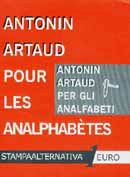 Antonin Artaud Per gli analfabeti - Pour les analphabethes immagine non disponibile