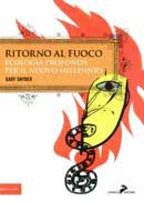 Gary Snyder Ritorno al fuoco immagine non disponibile