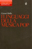 Gianni Sibilla I linguaggi della musica Pop immagine non disponibile