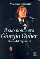 Massimo Emanuelli Il suo nome era Giorgio Gaber immagine non disponibile