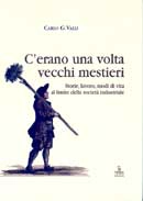 Carlo G. Valli C'erano una volta antichi mestieri immagine non disponibile