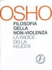 Osho Rajneesh - Filosofia della non - violenza